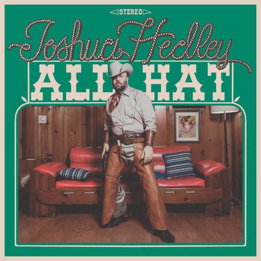the album cover for Joshua Hedley - All Hat [Indie Exclusive Autographed CD]