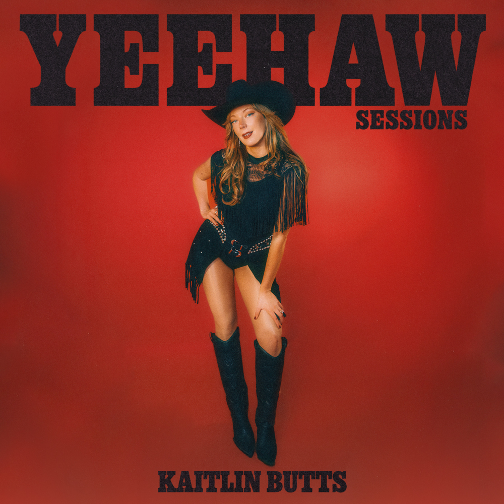the album cover for Kaitlin Butts - Yeehaw Sessions [RSD 2026]