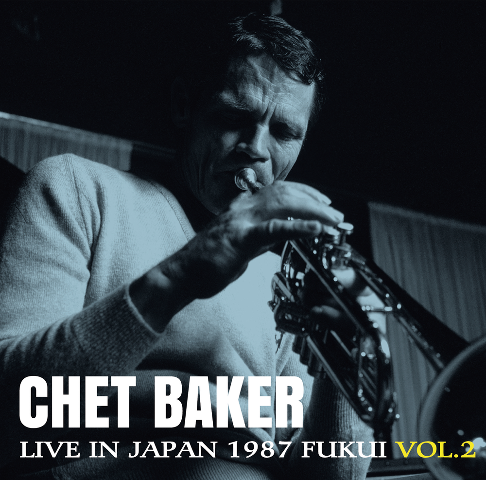 the album cover for Chet Baker - Live in Japan 1987 (Fukui, Vol. 2) [RSD 2026]
