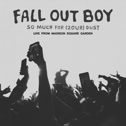 the album cover for Fall Out Boy - So Much For (2our) Dust: Live At Madison Square Garden [RSD 2026]