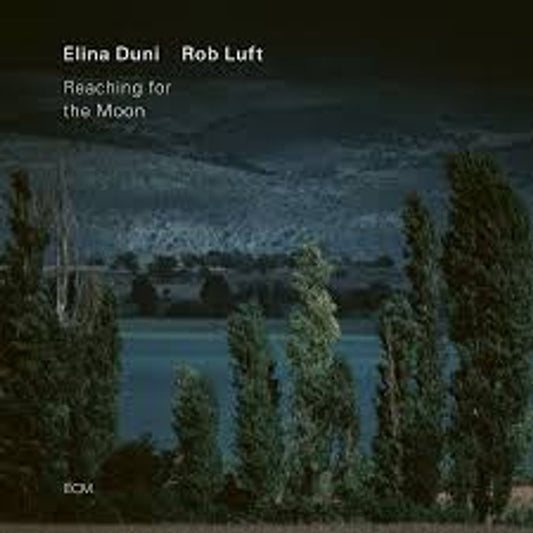 the album cover for Elina Duni  / Luft,Rob - Reaching For The Moon