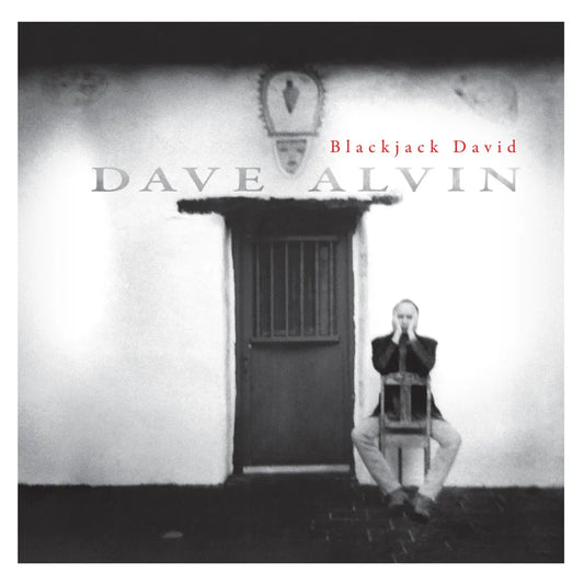 the album cover for Dave Alvin - Blackjack David - HighTone Records [Deluxe Edition]