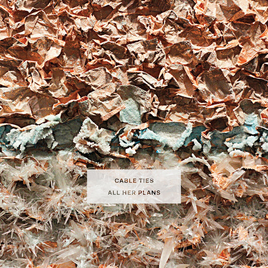 the album cover for Cable Ties - All Her Plans [Indie Exclusive Limited Edition Blue LP]