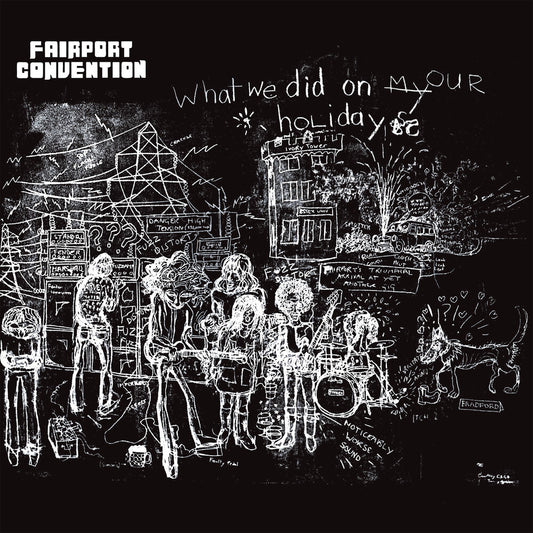 the album cover for Fairport Convention - What We Did On Our Holidays [180 Gram] (Uk)