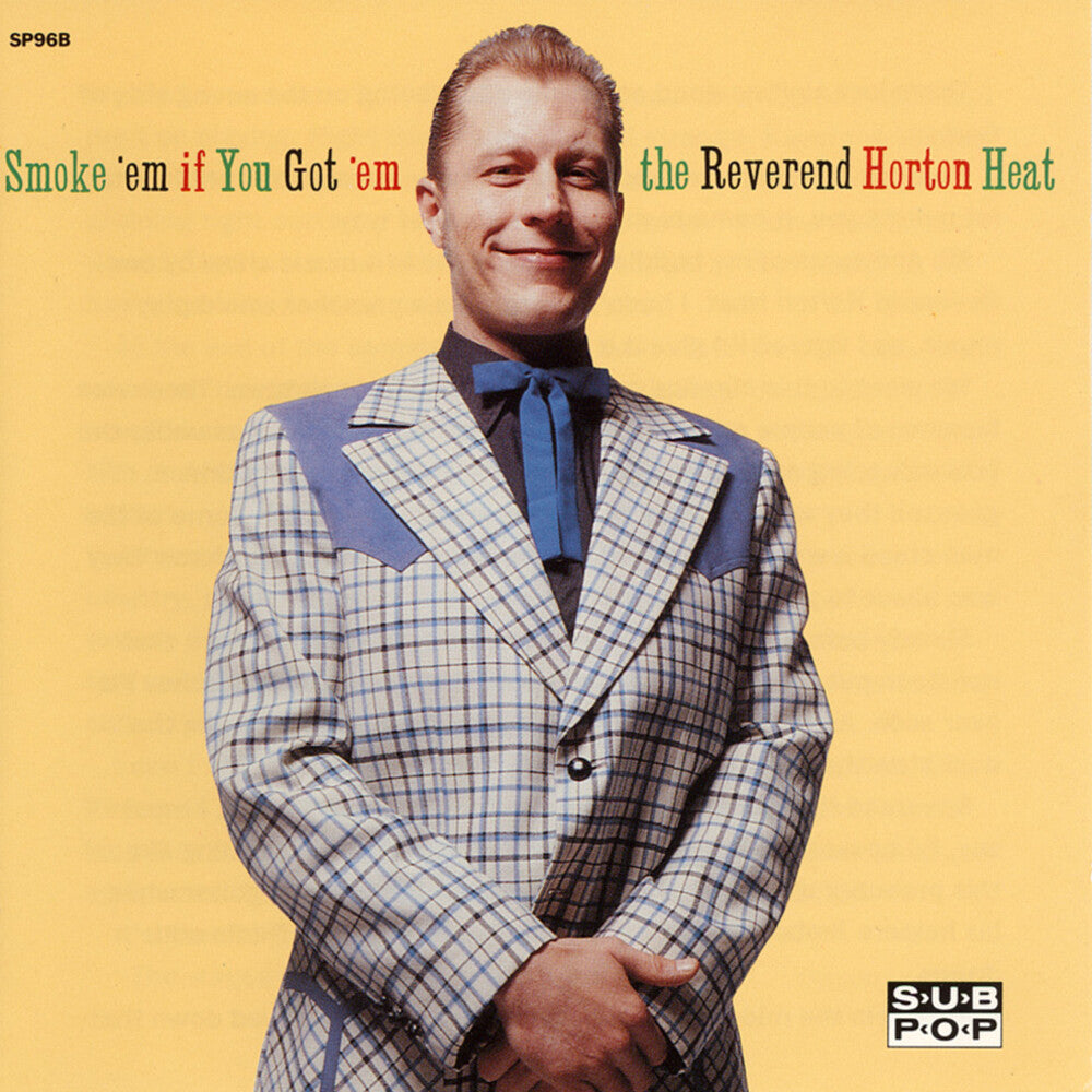 the album cover for Reverend Horton Heat - Smoke'em If You Got'em [Import]