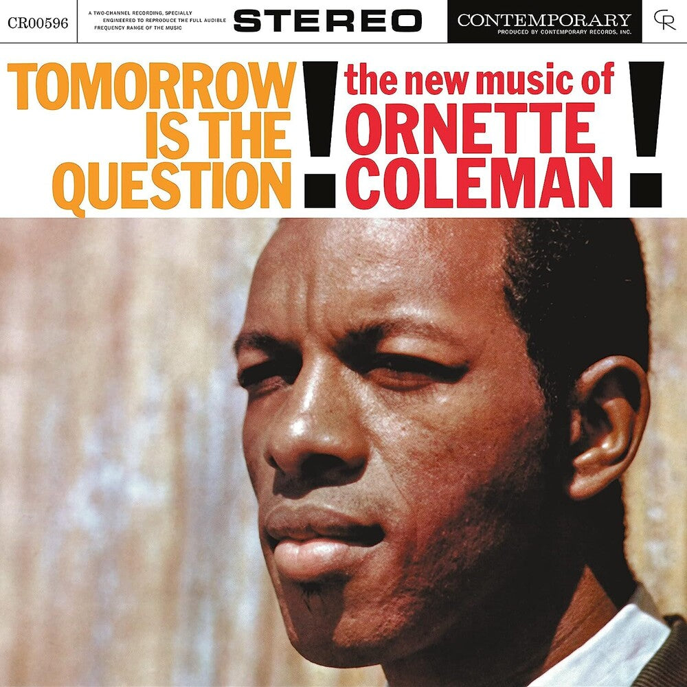 the album cover for Ornette Coleman - Tomorrow Is The Question! (Contemporary Records Acoustic Sounds Series) [LP]
