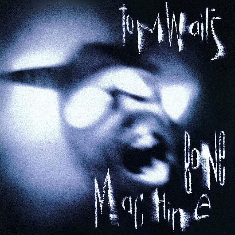 the album cover for Tom Waits - Bone Machine: Remastered Edition [LP]