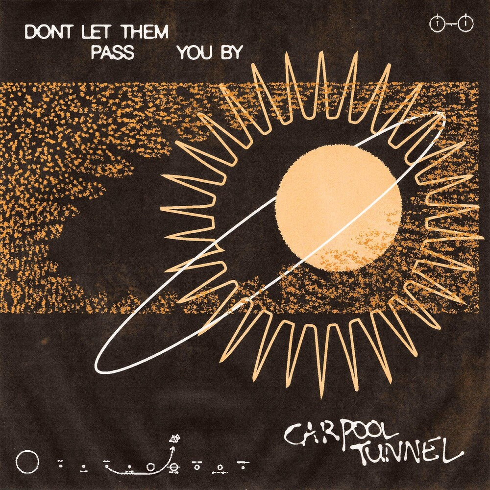 the album cover for Carpool Tunnel - Don't Let Them Pass You By [Indie Exclusive Limited Edition Brown / Clear / Black Tri-Stripe LP]