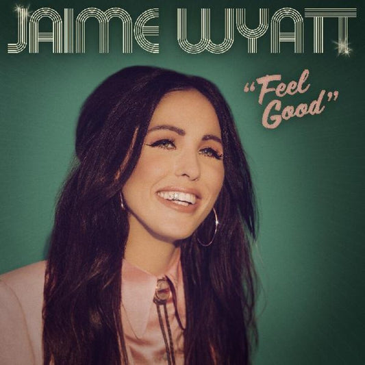 the album cover for Jaime Wyatt - Feel Good [Indie Exclusive Limited Edition Bubble Gum LP]