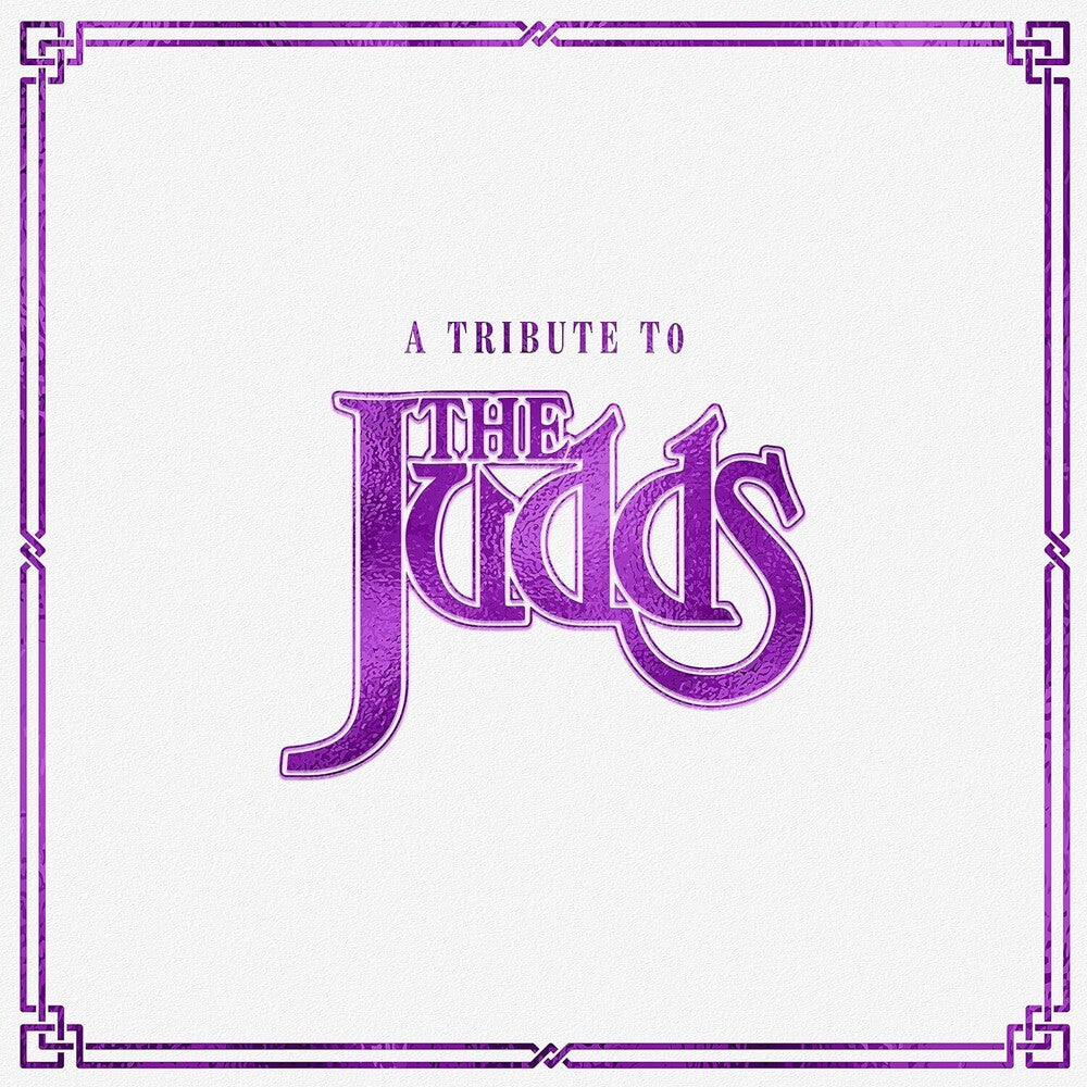 the album cover for Tribute To The Judds / Various (Cvnl) - Tribute To The Judds / Various [Clear Vinyl]