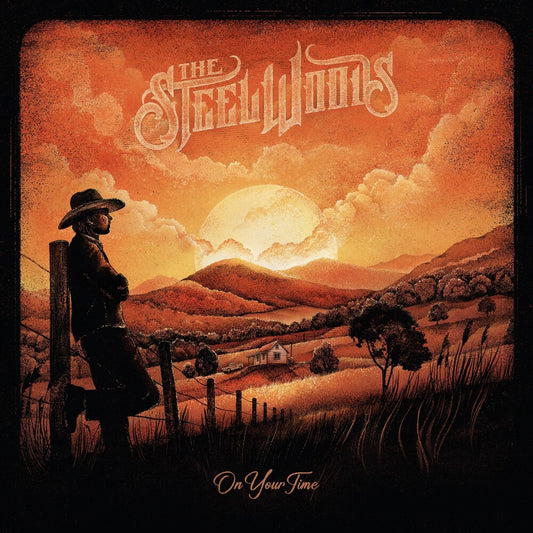 the album cover for The Steel Woods - On Your Time [LP]