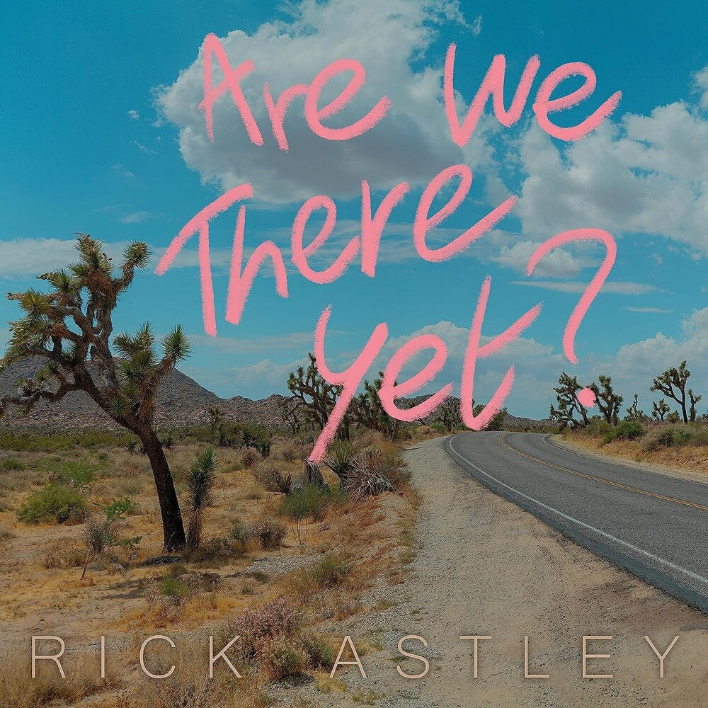 the album cover for Rick Astley - Are We There Yet?