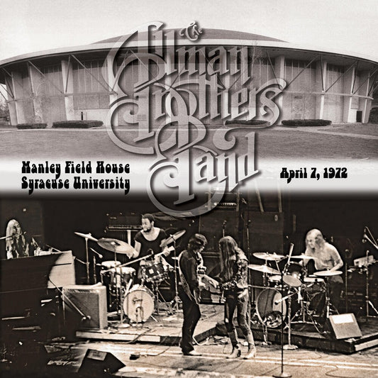 the album cover for Allman Brothers - Manley Field House Syracuse University April 1972