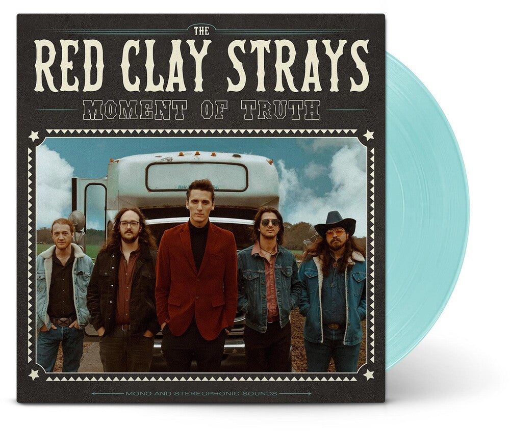 the album cover for The Red Clay Strays - Moment Of Truth [Sea Glass LP]