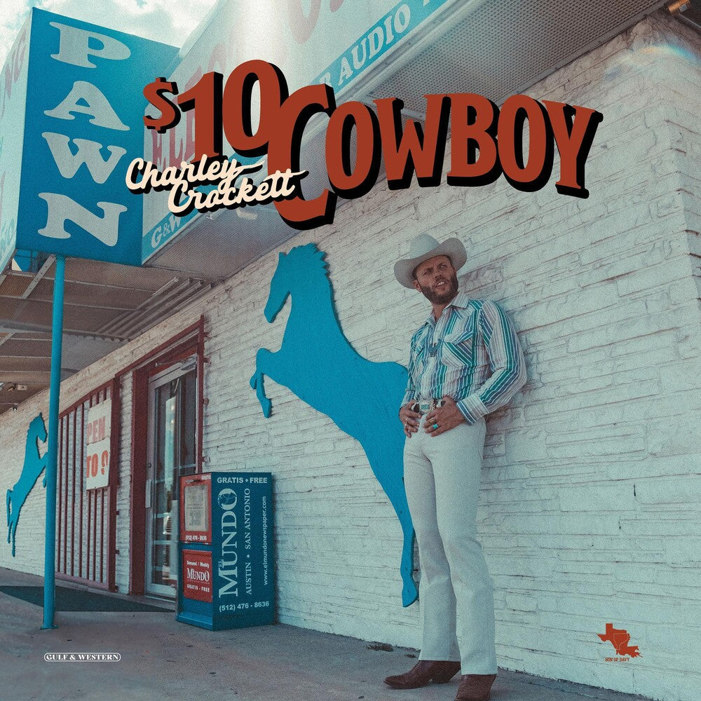 the album cover for Charley Crockett - $10 Cowboy [Indie Exclusive Limited Edition Opaque Sky Blue LP]