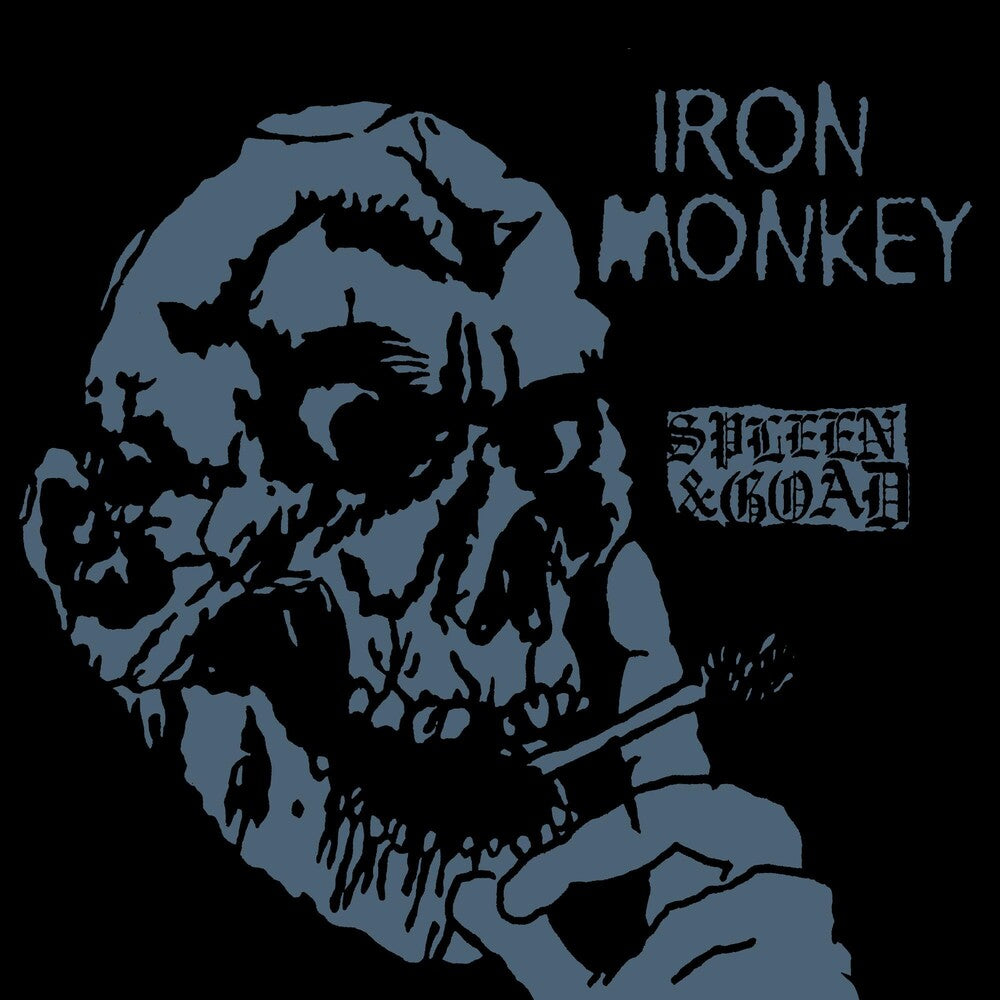 the album cover for Iron Monkey - SPLEEN AND GOAD [LP]