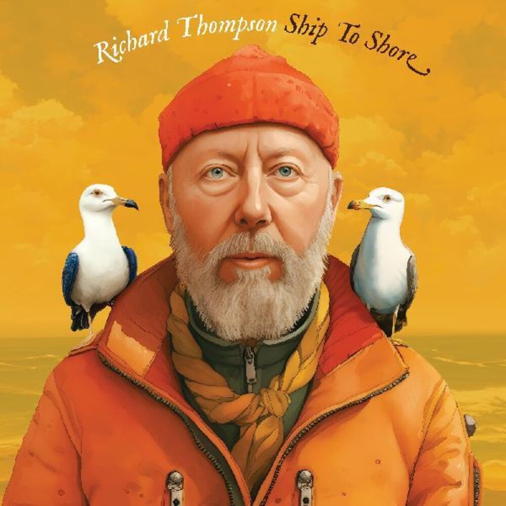 the album cover for Richard Thompson - Ship To Shore [Indie Exclusive Limited marbled Yellow/Orange LP and Signed Postcard]