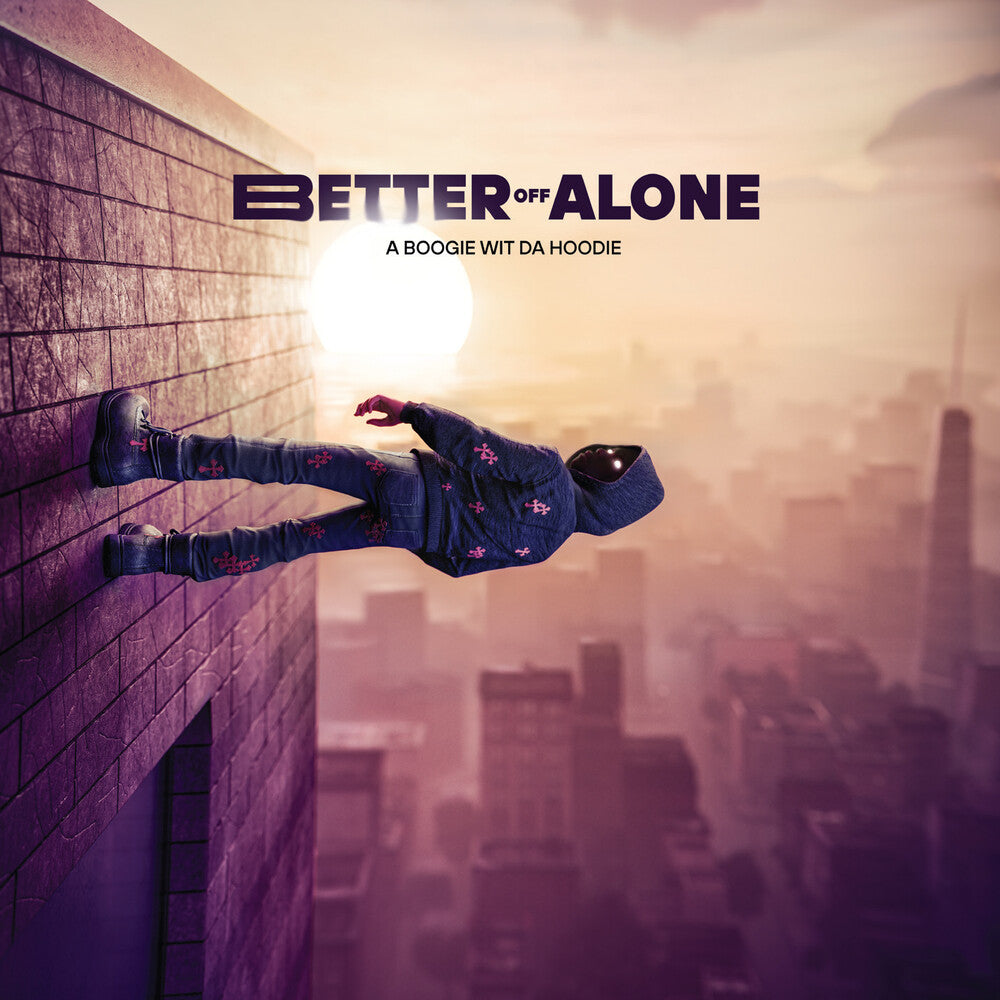 the album cover for A Boogie Wit Da Hoodie - Better Off Alone [Indie Exclusive] (Mod)