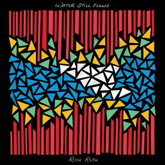 the album cover for Rich Ruth - Water Still Flows [Indie Exclusive True Red LP]