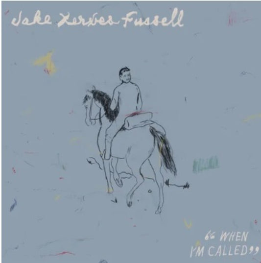 the album cover for Jake Xerxes Fussell - When I'm Called [LP]