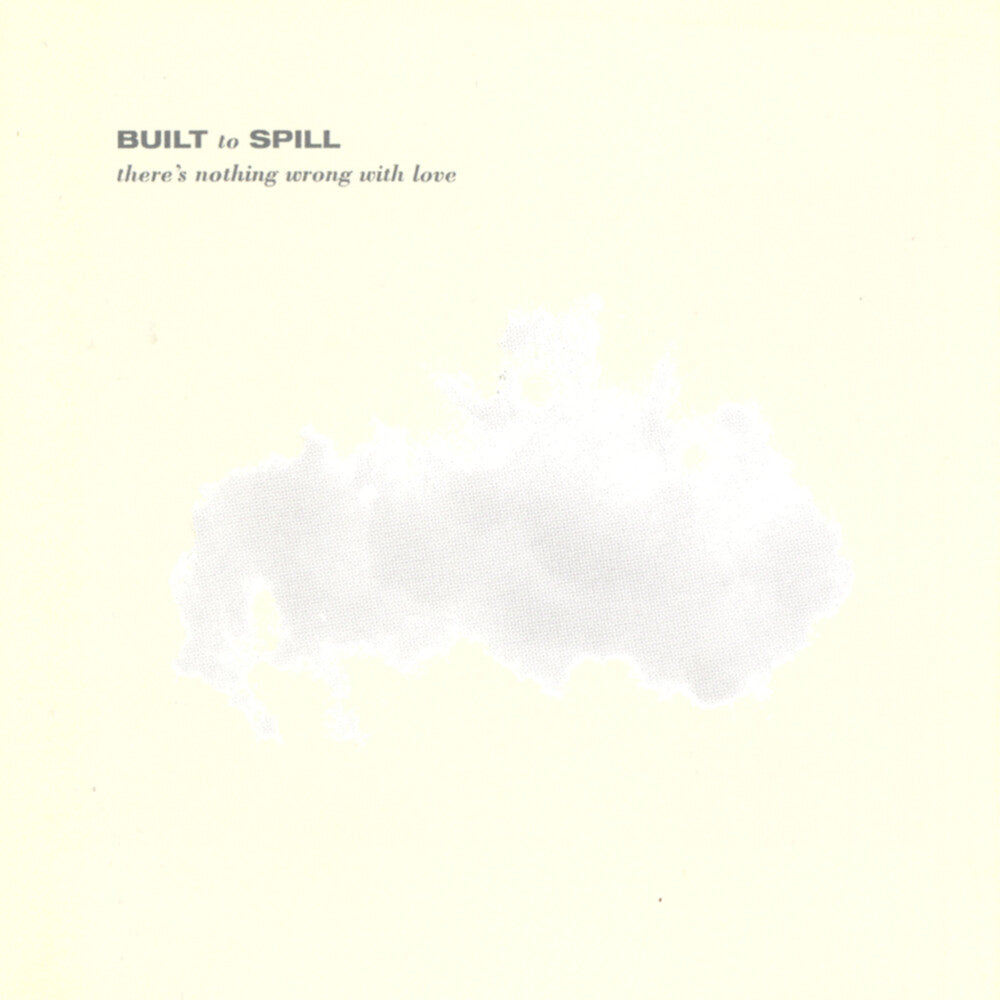 the album cover for Built To Spill - There's Nothing Wrong With Love - Jade Blue (Blue)