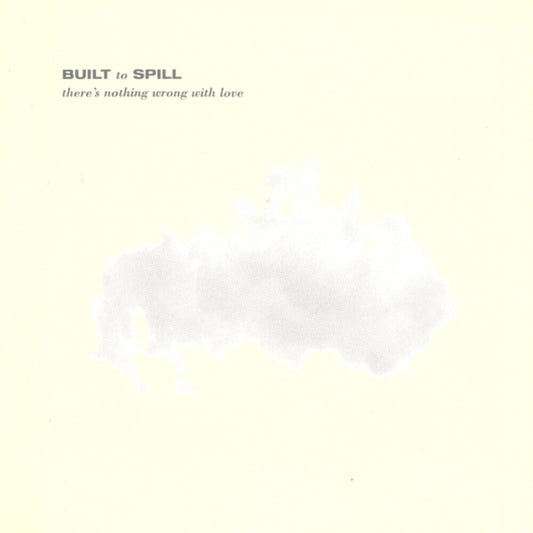 the album cover for Built To Spill - There's Nothing Wrong With Love - Jade Blue (Blue)