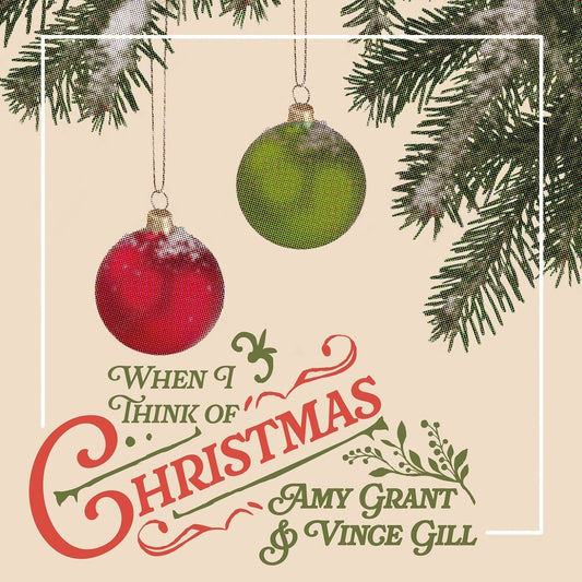 the album cover for Amy Grant & Vince Gill - When I Think Of Christmas