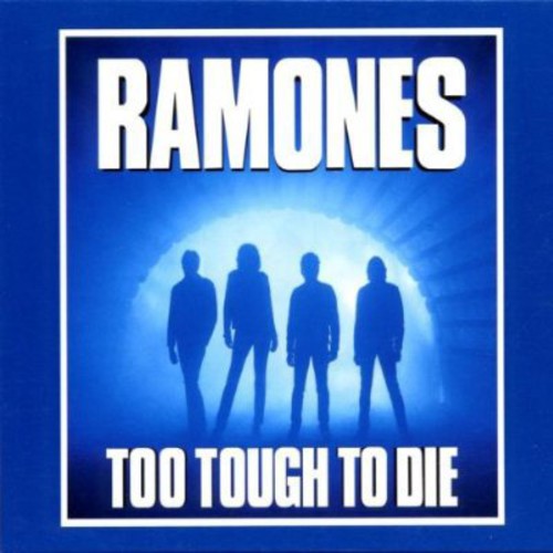 the album cover for Ramones - Too Tough to Dies