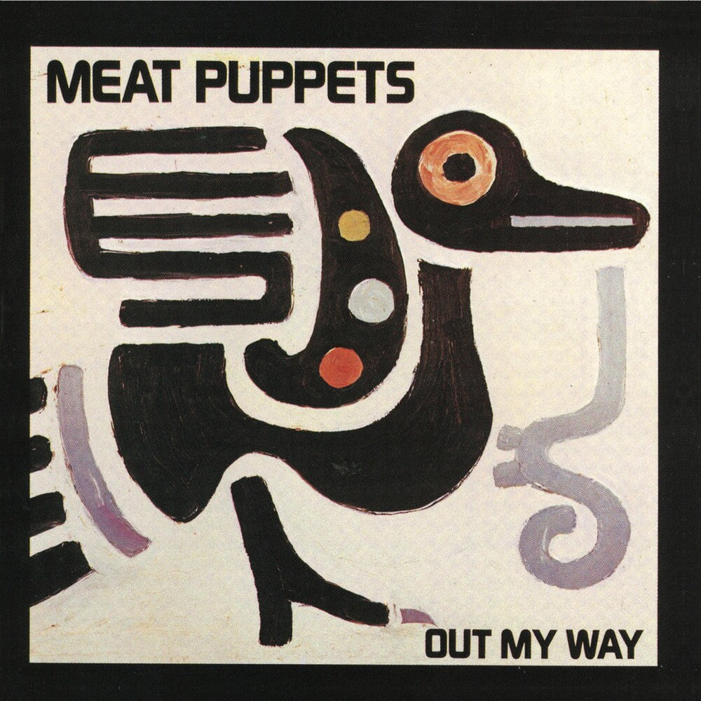 the album cover for Meat Puppets - Out My Way