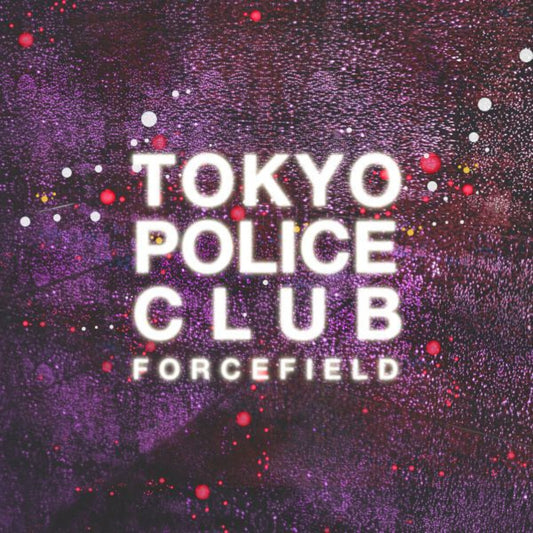 the album cover for Tokyo Police Club - Forcefield [Colored Vinyl] (Grn)