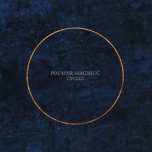 the album cover for Magique, Pouvoir - Cycles