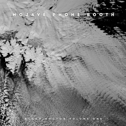 the album cover for Mojave Phone Booth - Blood Doctor Volume One