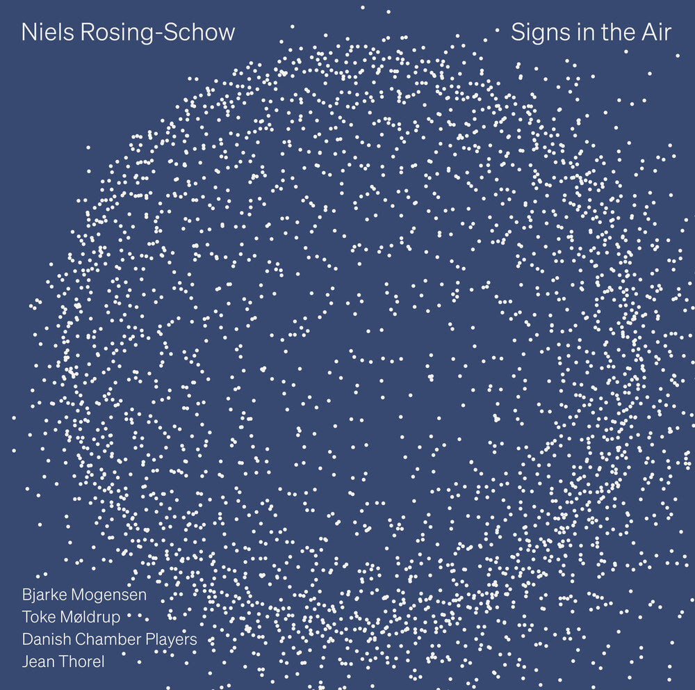 the album cover for Bjarke Mogensen - Niels Rosing-Schow: Signs In The Air