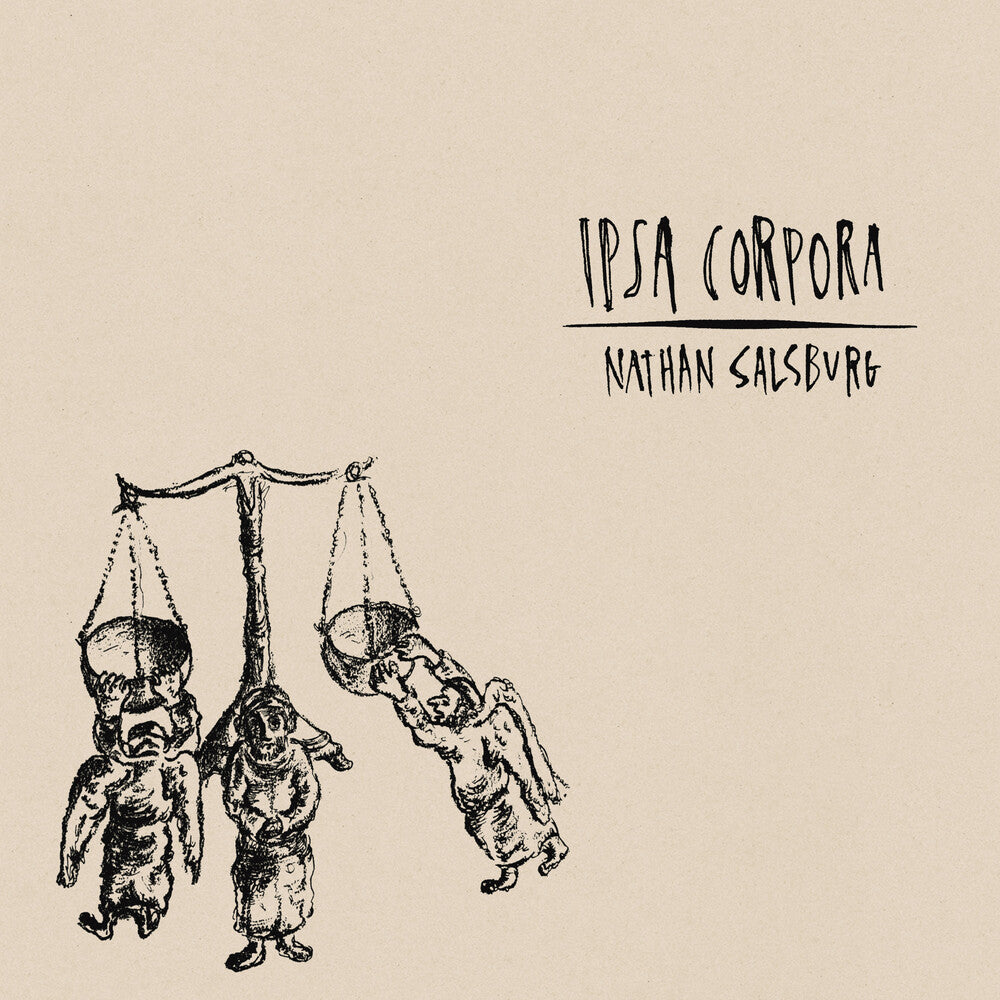 the album cover for Nathan Salsburg - Ipsa Corpora