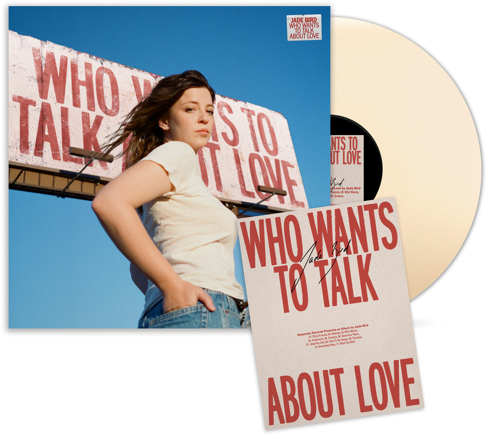 the album cover for Jade Bird - Who Wants To Talk About Love [LP Indie Exclusive Cream with signed poster]