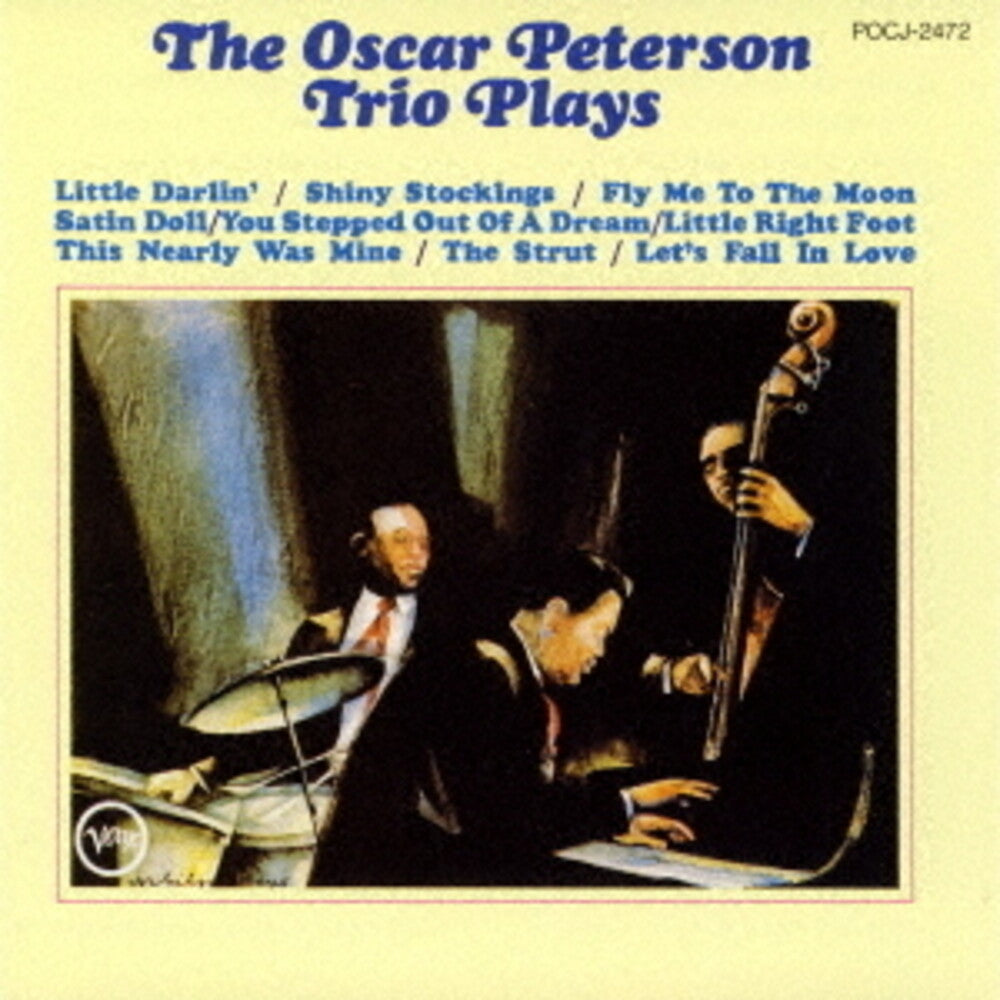 the album cover for Oscar Peterson - Oscar Peterson Trio Plays (Hqcd) [Reissue] (Jpn)