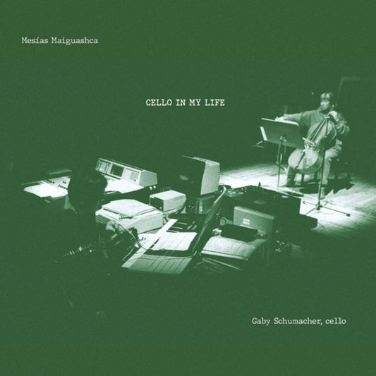 the album cover for Mesias Maiguashca - Cello In My Life