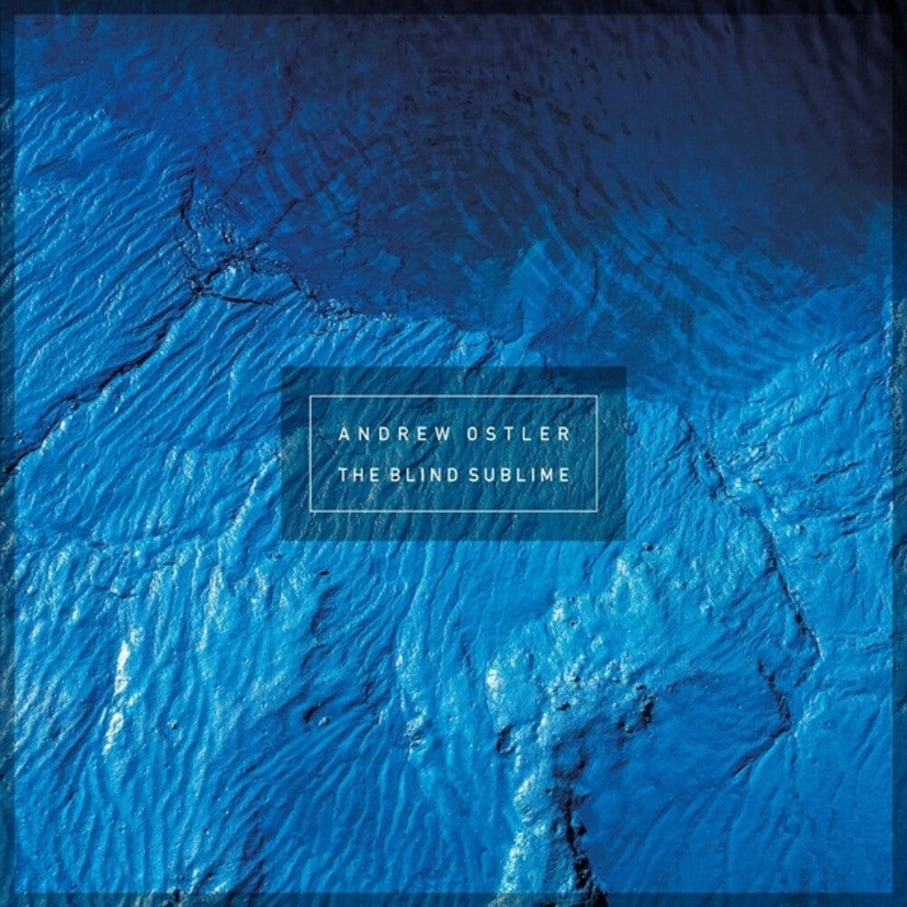the album cover for Andrew Ostler - Blind Sublime