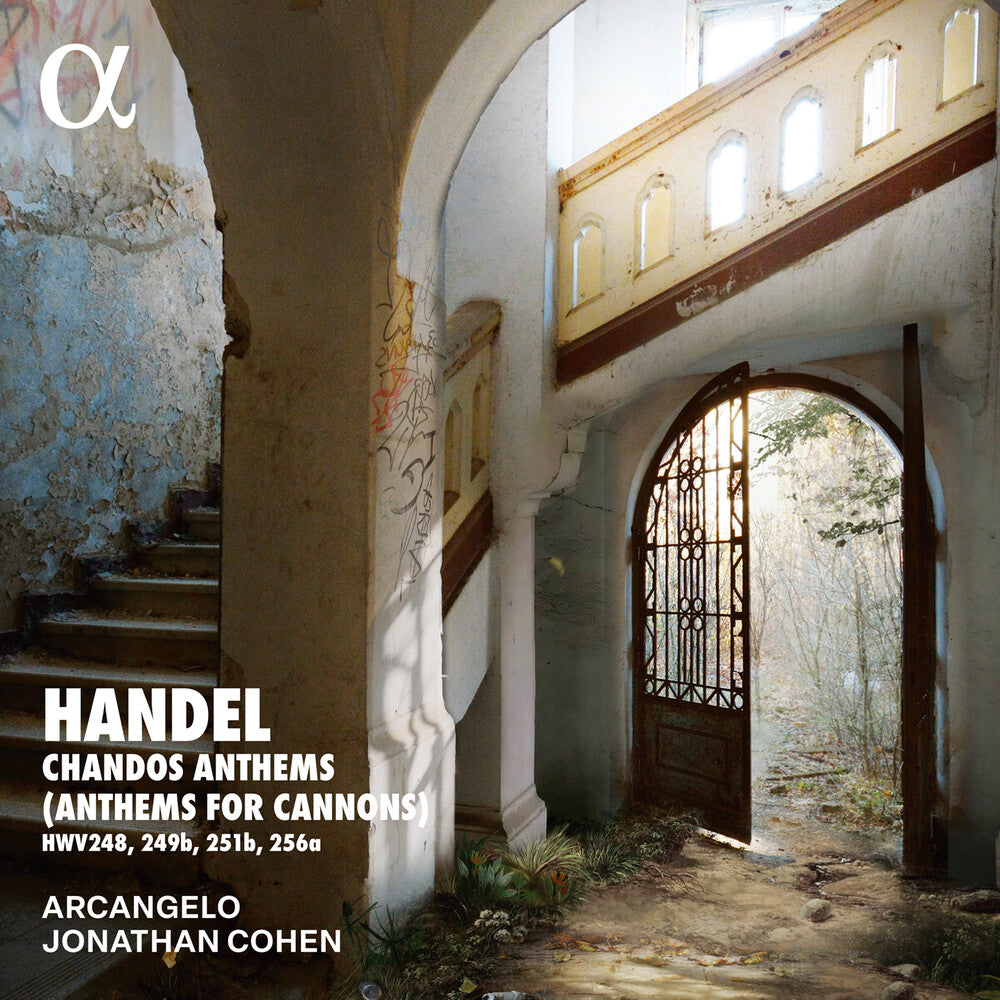 the album cover for Arcangelo / Handel - Handel: Chandos Anthems (Anthems For Cannons)