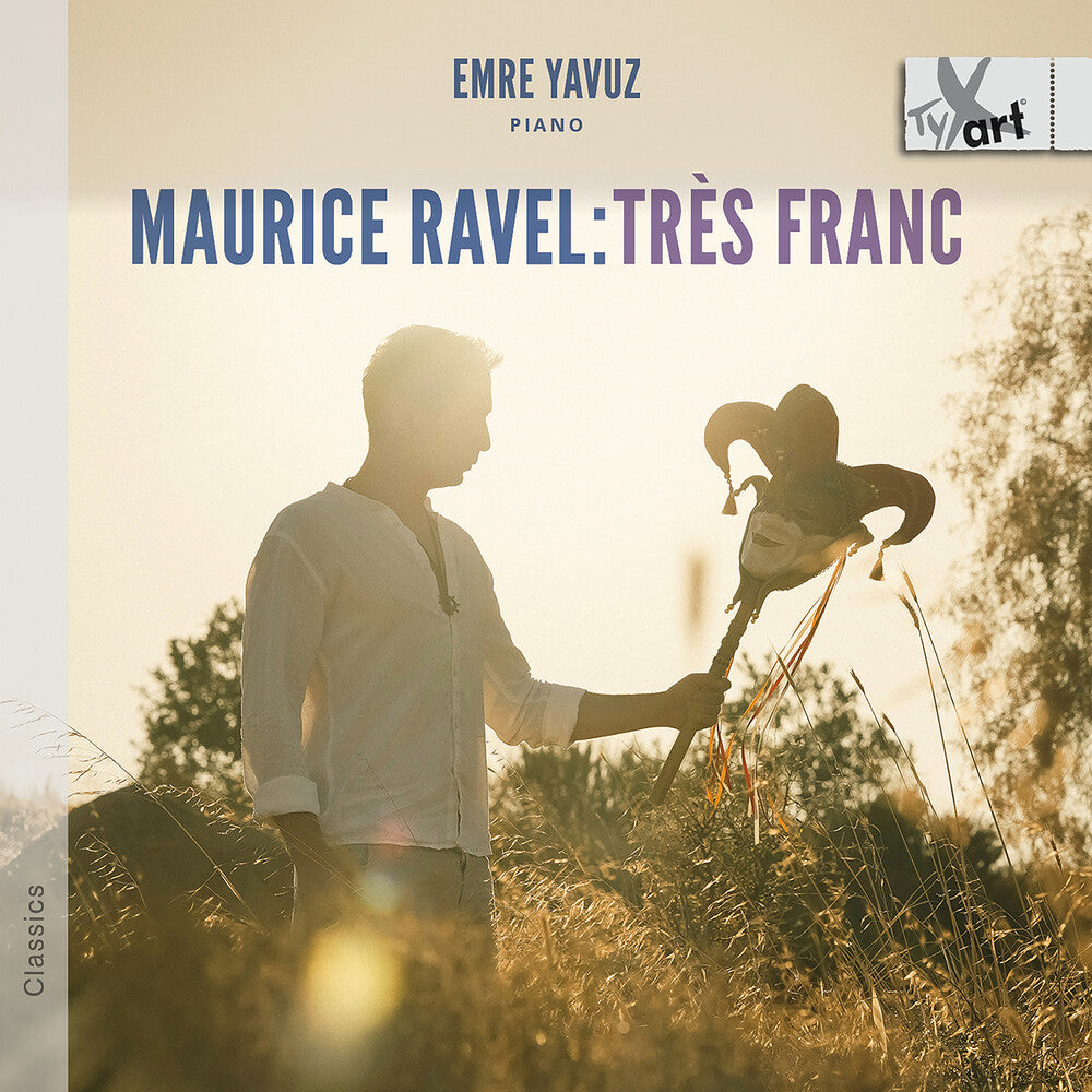 the album cover for Yavuz Emre  / Ravel - Tres Franc