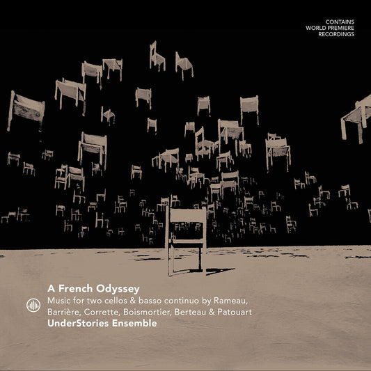 the album cover for Understories Ensemble - French Odyssey - Music For Two Cellos By Rameau