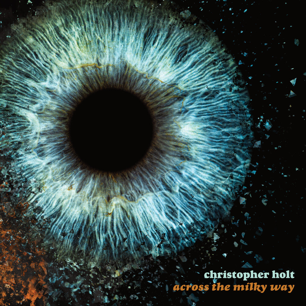 the album cover for Christopher Holt - Across The Milky Way [Colored Vinyl] (Gate) [Limited Edition] (Org)