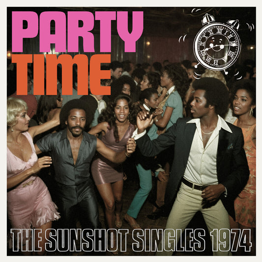 the album cover for Party Time: The Sunshot Singles 1974 / Various - Party Time: The Sunshot Singles 1974 / Various