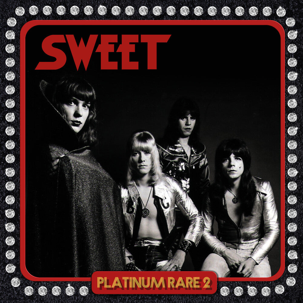 the album cover for Sweet - Platinum Rare 2 [Reissue]
