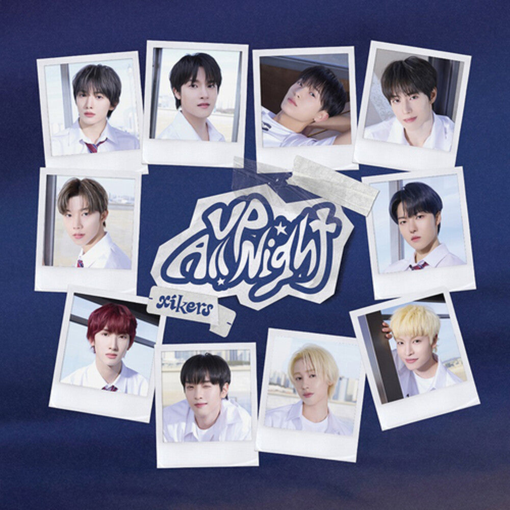 the album cover for Xikers - Up All Night - Limited Edition [Limited Edition] (Phot) (Jpn)