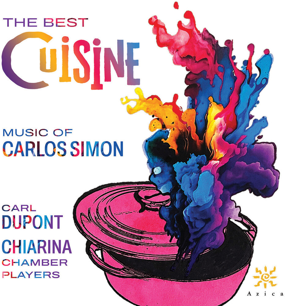 the album cover for Chiarina Chamber Players - Best Cuisine - Music Of Carlos Simon