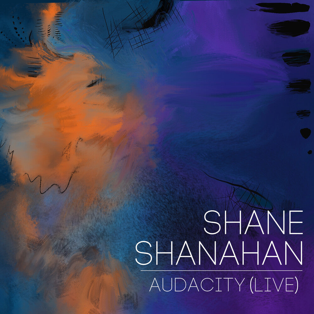 the album cover for Shane Shanahan - Audacity (Live)