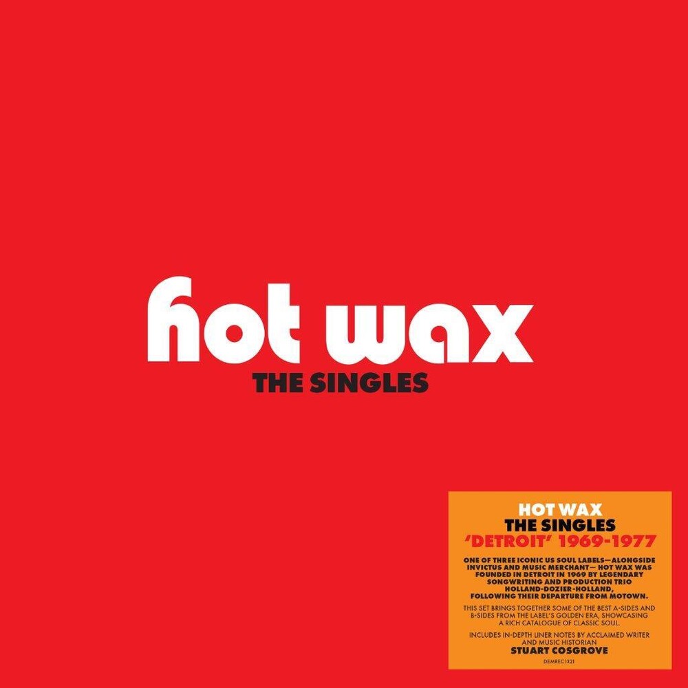 the album cover for Holland-Dozier-Holland: Hot Wax Singles / Various - Holland-Dozier-Holland: Hot Wax Singles / Various