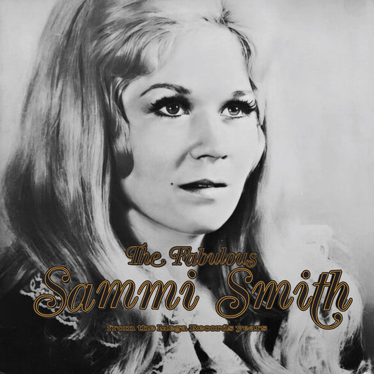 the album cover for Smith, Sammi - The Fabulous Sammi Smith: The Mega Records Years