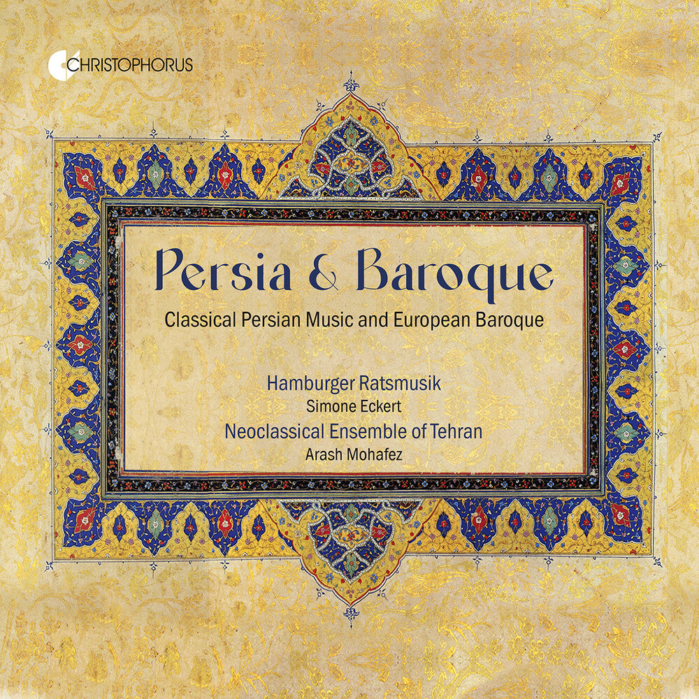 the album cover for Hamburger Ratsmusik - Persian & Baroque - Classical Persian Music & Euro